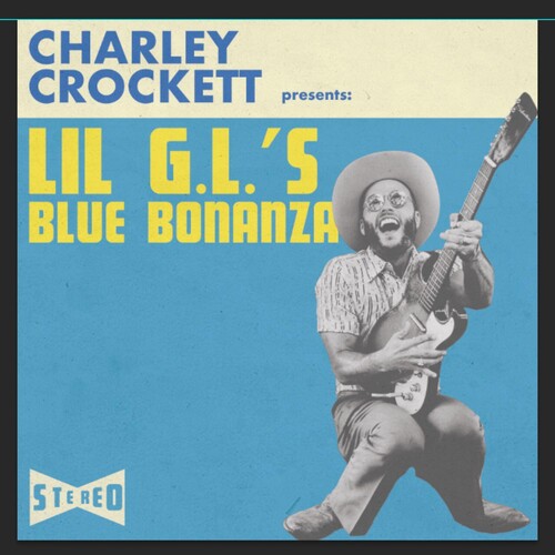 Charley Crockett: Lil G.l.'s Blue Bonanza [ Record ]