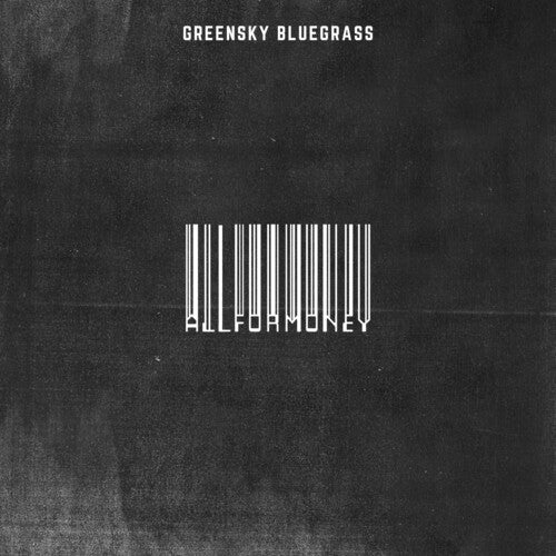 Greensky Bluegrass: All For Money [ Record ]