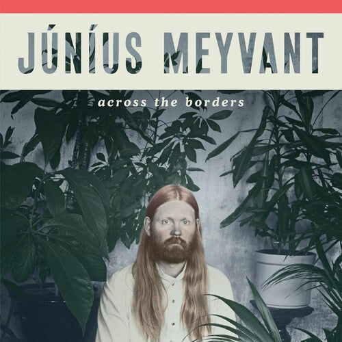 Junius Meyvant: Across The Borders [ Record ]