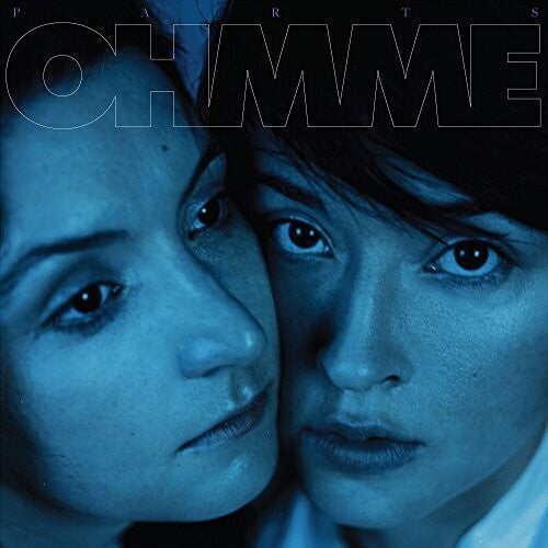 Ohmme: PARTS [ Record ]