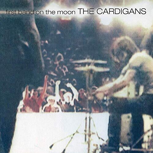 The Cardigans: First Band On The Moon [ Record ]