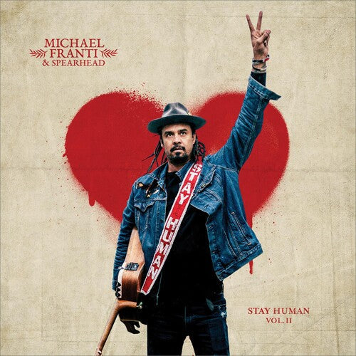 Michael Franti & Spearhead: Stay Human Vol. Ii [ Record ]