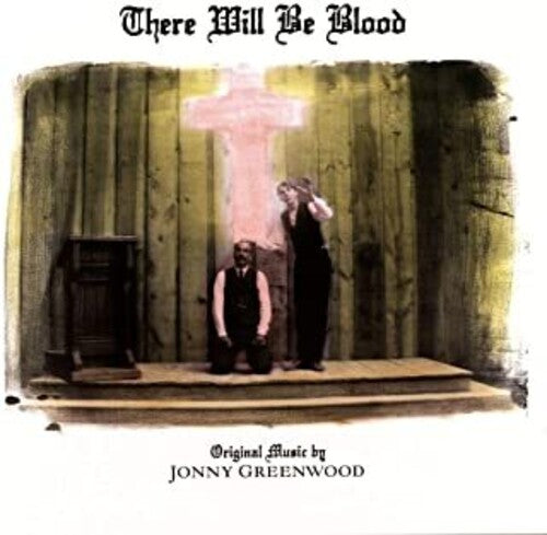 Jonny Greenwood: There Will Be Blood (Original Motion Picture Score) [ Record ]