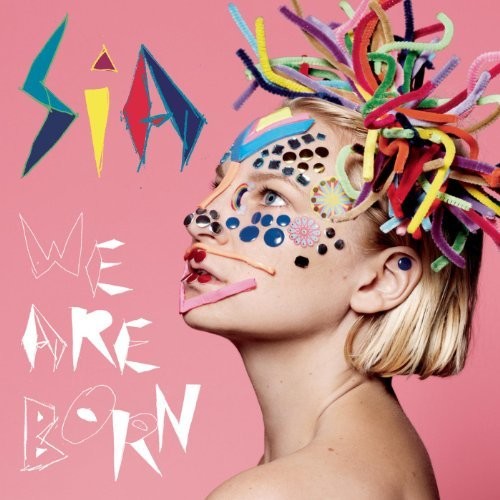 Sia: We Are Born [ Record ]