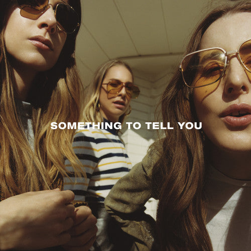 HAIM: Something To Tell You [ Record ]