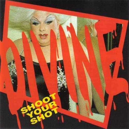 Divine: Shoot Your Shot: Best Of [ Record ]