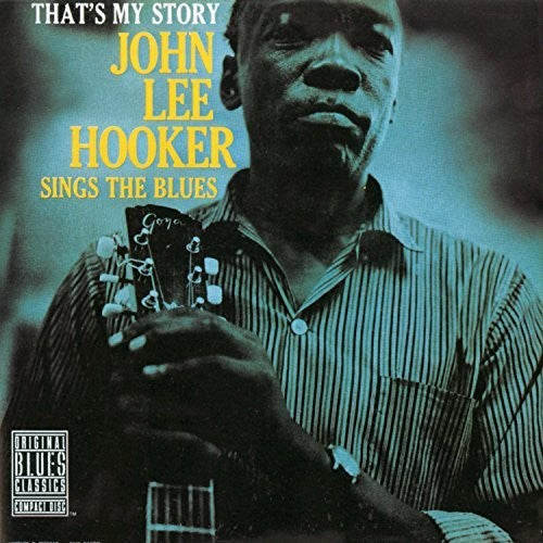 John Lee Hooker: That's My Story: John Lee Hooker Sings The Blues [ Record ]