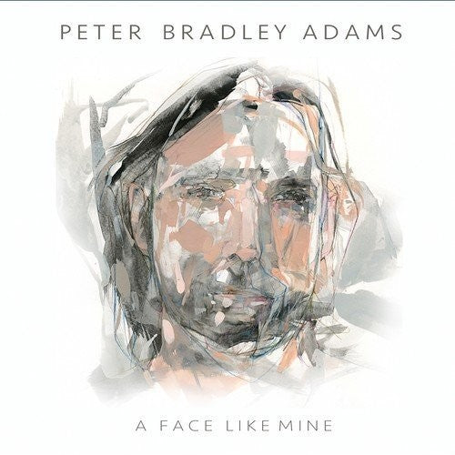 Peter Bradley Adams: A Face Like Mine [ Record ]
