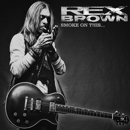Rex Brown: Smoke On This [ Record ]