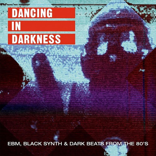 Various Artists: Dancing In Darkness - EBM Black Synth & Dark Beats From the 80's(Various Artists) [ Record ]