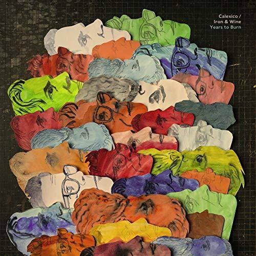Calexico & Iron & Wine: Years To Burn [ Record ]