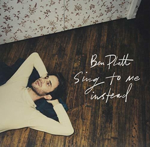 Platt, Ben: Sing To Me Instead [ Record ]