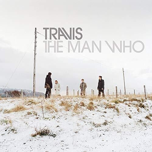 Travis: The Man Who (20th Anniversary Edition) [ Record ]