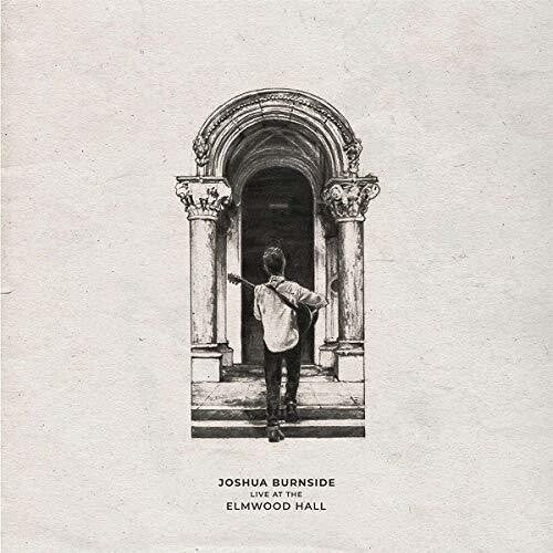 Joshua Burnside: Live At The Elmwood Hall [ Record ]