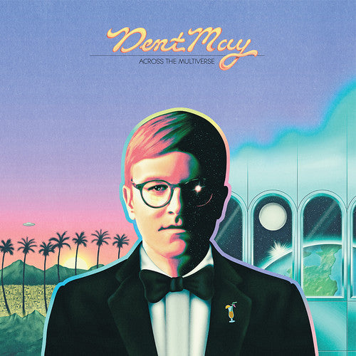 Dent May: Across The Multiverse [ Record ]