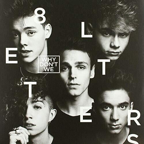 Why Don't We: 8 Letters [ Record ]