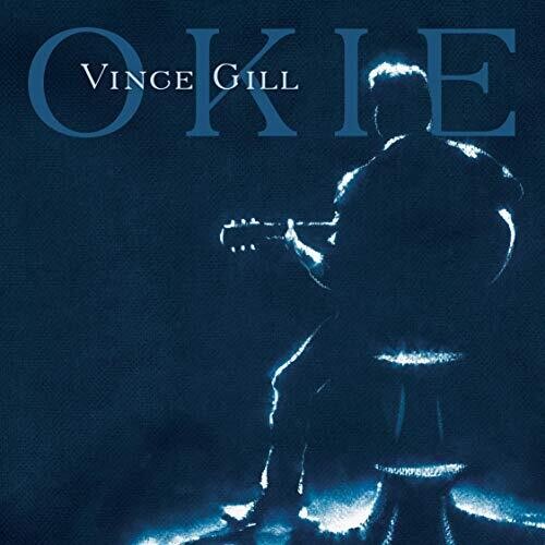 Vince Gill: Okie [ Record ]