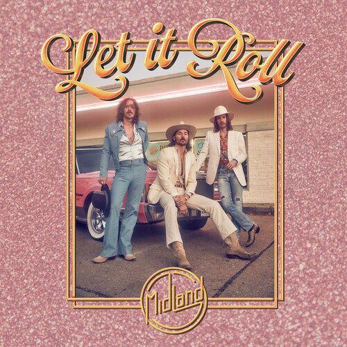 Midland: Let It Roll [ Record ]