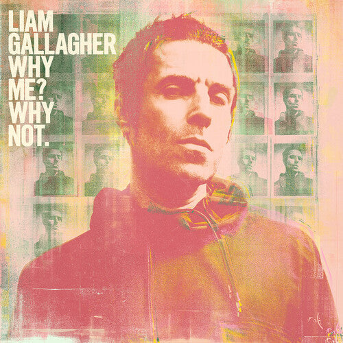 Liam Gallagher: Why Me Why Not [ Record ]