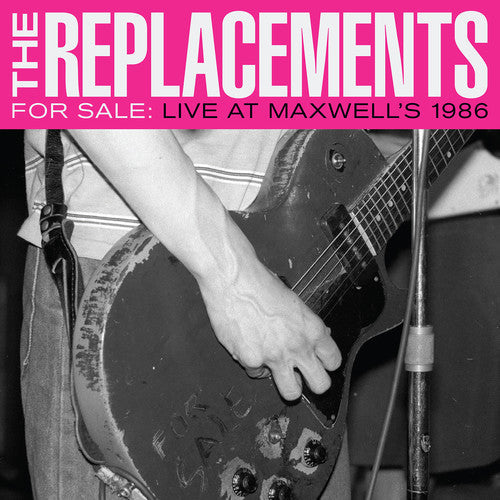 The Replacements: For Sale: Live At Maxwell's 1986 [ Record ]