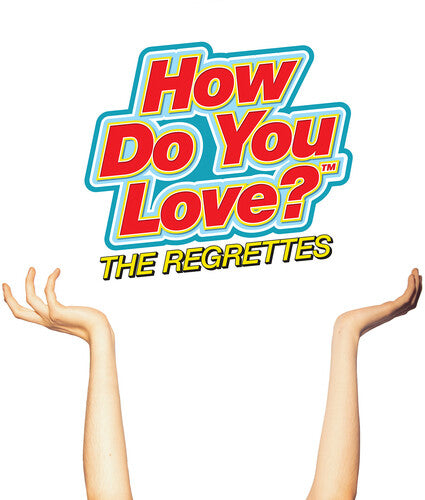 Regrettes: How Do You Love [ Record ]