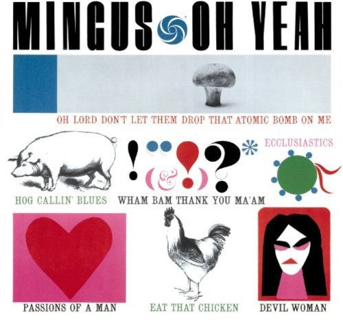Charles Mingus: Oh Yeah + 1 Bonus Track [ Record ]