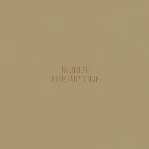 Beirut: The Rip Tide [ Record ]