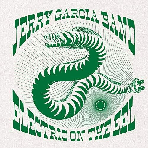 Garcia, Jerry: Electric On The Eel: August 10th, 1991 [ Record ]