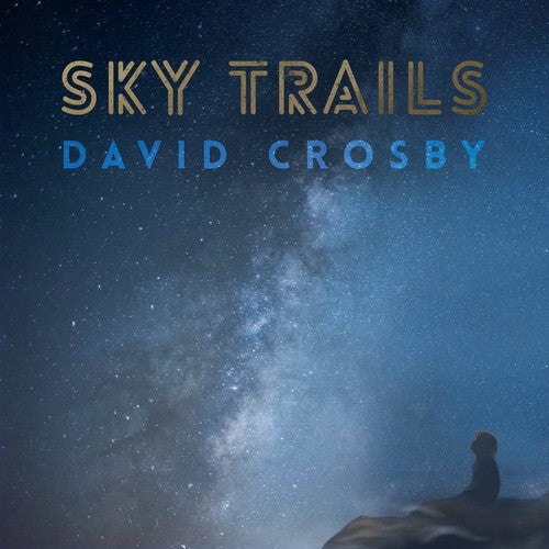 David Crosby: Sky Trails [ Record ]