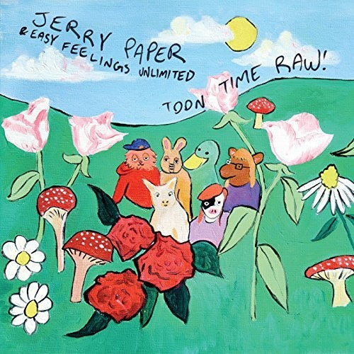 Jerry Paper: Toon Time Raw [ Record ]
