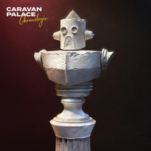 Caravan Palace: Chronologic [ Record ]