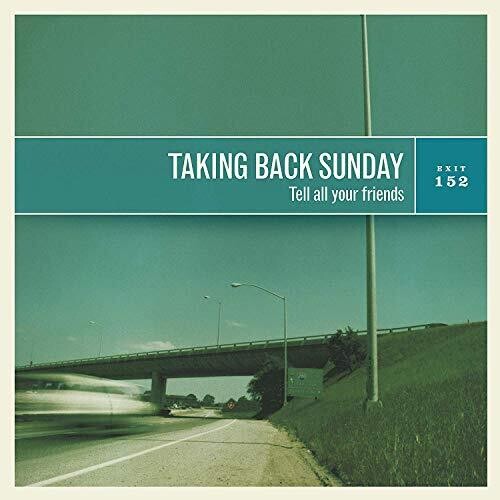 Taking Back Sunday: Tell All Your Friends [ Record ]