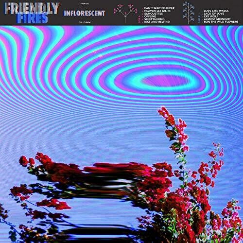 Friendly Fires: Inflorescent [ Record ]