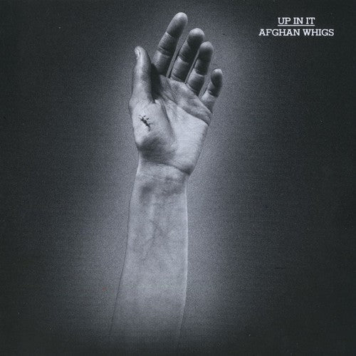 The Afghan Whigs: Up In It [ Record ]