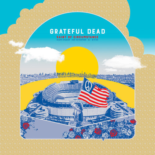 Grateful Dead: Saint Of Circumstance: Giants Stadium, East Rutherford NJ 6/17/91     (Live) [ Record ]