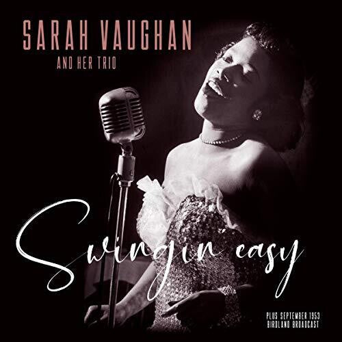 Sarah Vaughan: Swingin Easy / Birdland Broadcast [ Record ]
