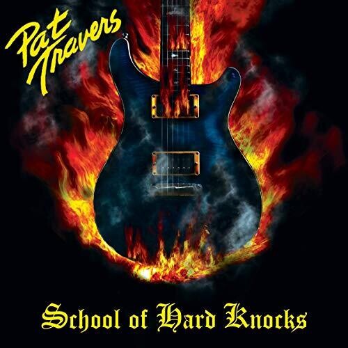 Pat Travers: School Of Hard Knocks [ Record ]