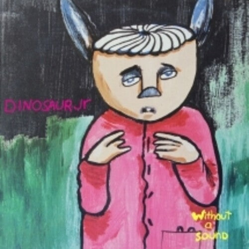 Dinosaur Jr: Without A Sound [ Record ]