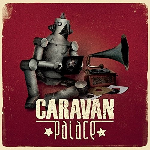 Caravan Palace: Caravan Palace [ Record ]