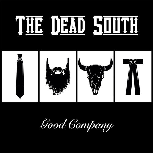 Dead South: Good Company [ Record ]