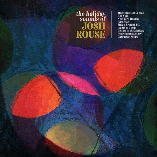 Josh Rouse: The Holiday Sounds Of Josh Rouse [ Record ]