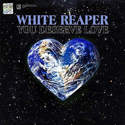 White Reaper: You Deserve Love [ Record ]