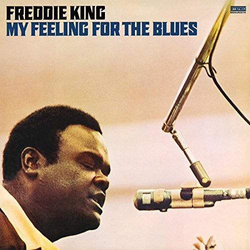 Freddie King: My Feeling For The Blues [ Record ]