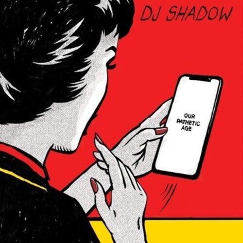DJ Shadow: Our Pathetic Age [ Record ]