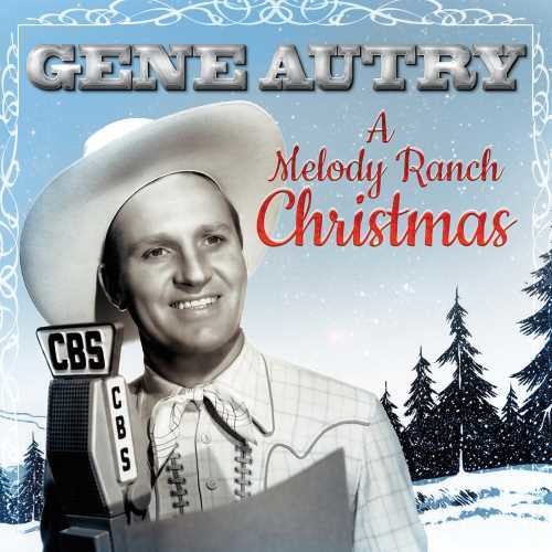 Gene Autry: A Melody Ranch Christmas Party [ Record ]