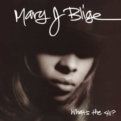 Mary J. Blige: What's The 411? [ Record ]