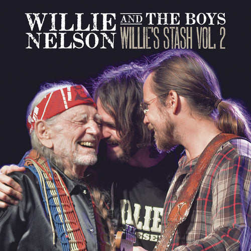 Willie Nelson: Willie And The Boys: Willie's Stash, Vol. 2 [ Record ]