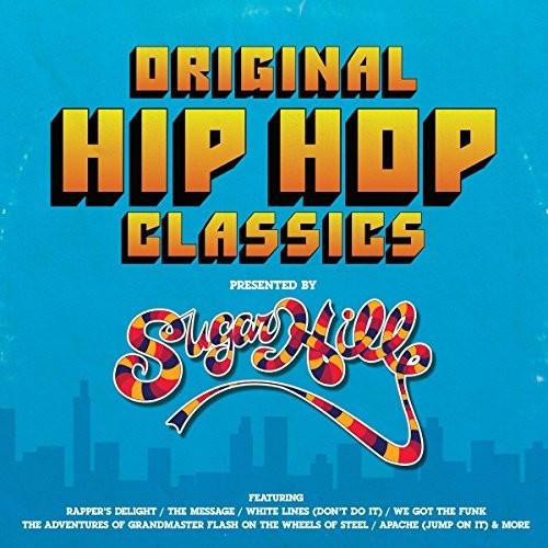 Original Hip Hop Classics Presented by Sugar Hill: Original Hip Hop Classics Presented By Sugar Hill Records / Various [ Record ]