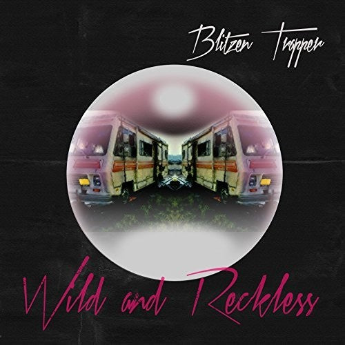 Blitzen Trapper: Wild And Reckless [ Record ]