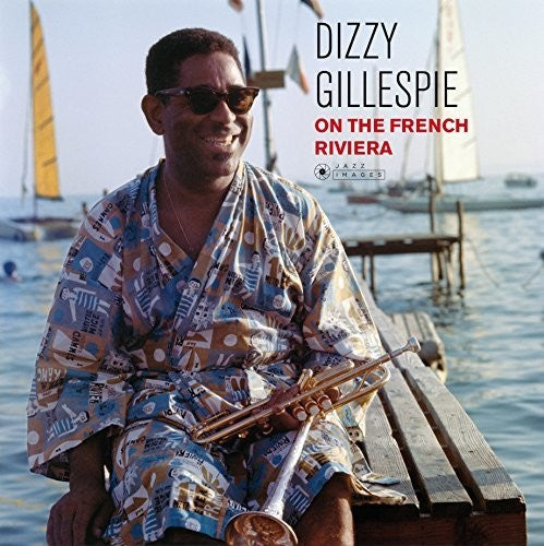 Dizzy Gillespie: On the French Riviera [ Record ]